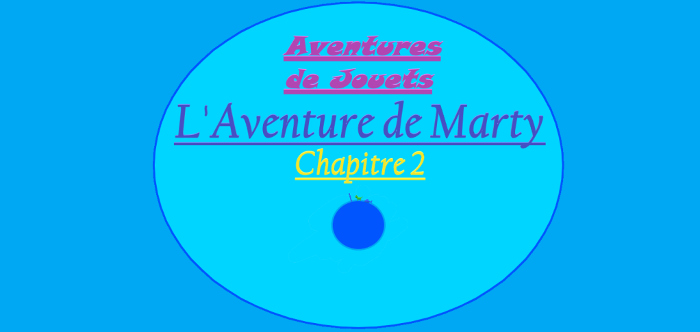 Aventures de Jouets - L'Aventure de Marty - Chapitre 2 - Couverture
